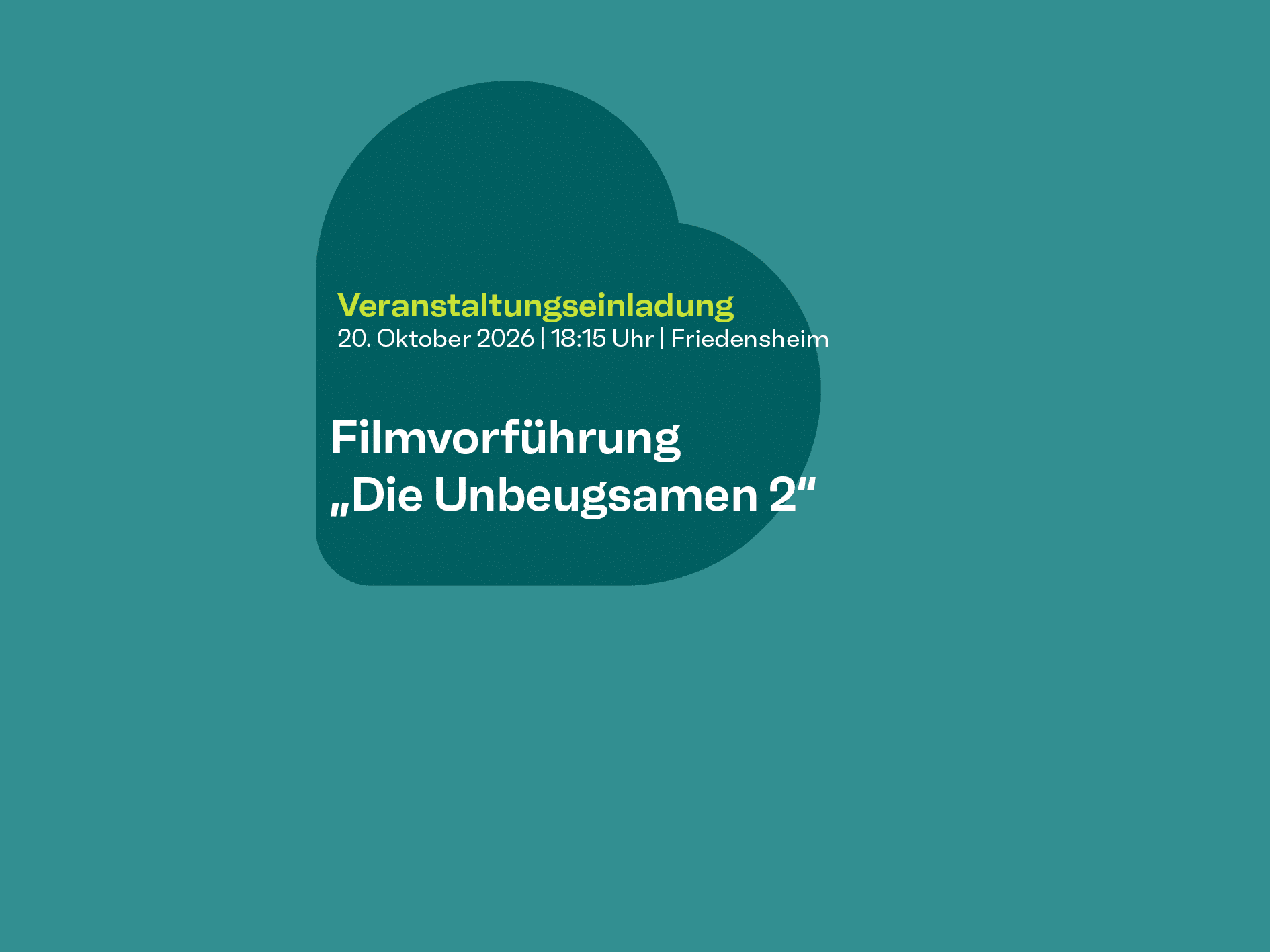 Einladung zur Filmvorführung "Die Unbeugsamen 2" am 20. Oktober 2026 um 18:15 Uhr im Friedensheim.